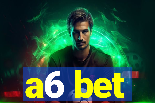 a6 bet